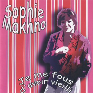sophie_makhno_je_me_fous_davoir_vieilli